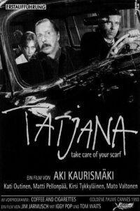 Poster for Pidä huivista kiinni, Tatjana (1994).