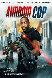 Poster for Android Cop (2014).