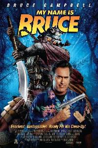 Poster for My Name Is Bruce (2007).