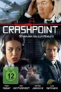 Poster for Crashpoint - 90 Minuten bis zum Absturz (2009).