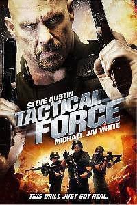 Poster for Tactical Force (2011).