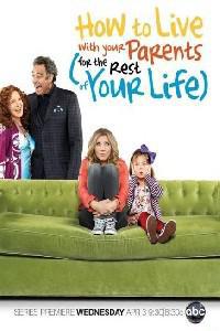 Poster for How to Live with Your Parents (For the Rest of Your Life) (2013) S01E02.