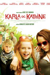 Poster for Karla og Katrine (2009).