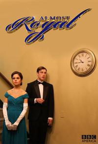 Poster for Almost Royal (2014) S01E03.