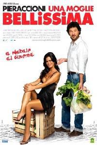 Poster for Una moglie bellissima (2007).