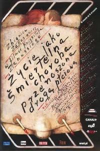 Poster for Zycie jako smiertelna choroba przenoszona droga plciowa (2000).