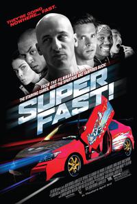 Plakát k filmu Superfast! (2015).