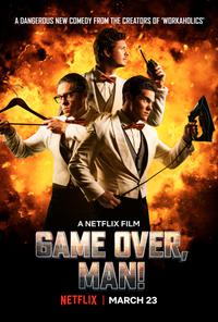 Poster for Game Over, Man! (2018).