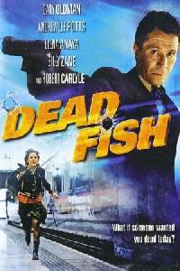 Plakát k filmu Dead Fish (2004).