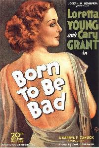 Poster for Born to Be Bad (1934).