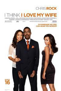Plakát k filmu I Think I Love My Wife (2007).