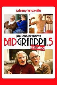 Plakát k filmu Jackass Presents: Bad Grandpa .5 (2014).