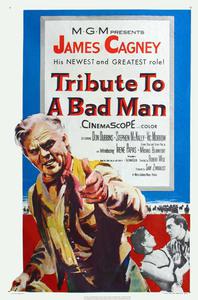 Poster for Tribute to a Bad Man (1956).