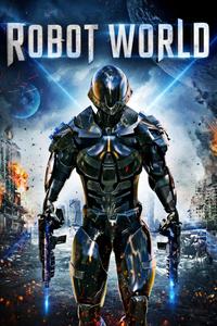 Plakát k filmu Robot World (2015).