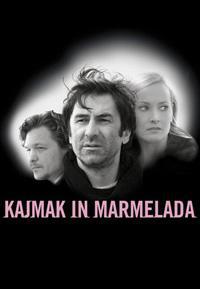 Plakat Kajmak in marmelada (2003).