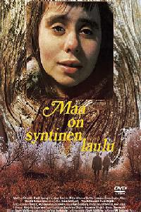 Poster for Maa on syntinen laulu (1973).
