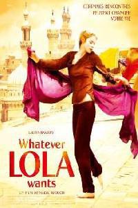 Poster for Whatever Lola Wants (2007).