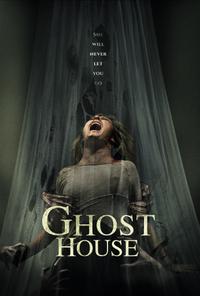 Plakát k filmu Ghost House (2017).