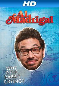 Poster for Al Madrigal: Why Is the Rabbit Crying? (2013).