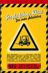 Plakat Staplerfahrer Klaus - Der erste Arbeitstag (2000).