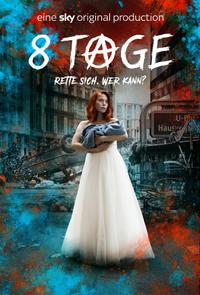 Poster for 8 Tage (2019).