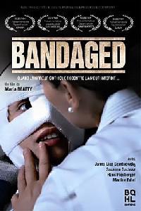 Poster for Bandaged (2009).