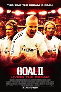 Cartaz para Goal II: Living the Dream (2007).