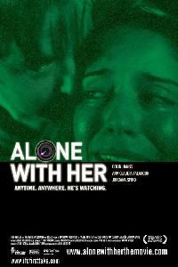Plakát k filmu Alone with Her (2006).