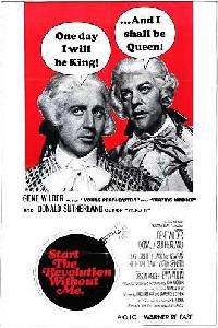 Poster for Start the Revolution Without Me (1970).