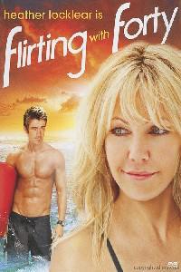 Poster for Flirting with Forty (2008).