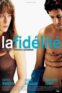 Plakát k filmu La fidélité (2000).