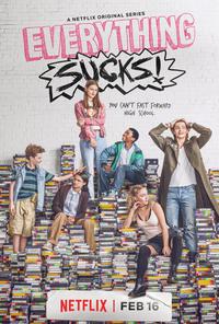 Plakát k filmu Everything Sucks! (2018).