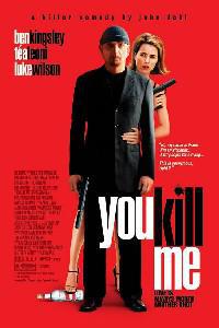 You Kill Me (2007) Cover.