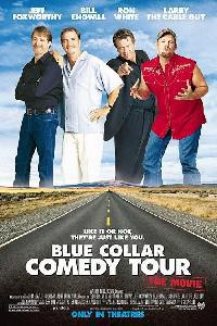 Poster for Blue Collar Comedy Tour: The Movie (2003).