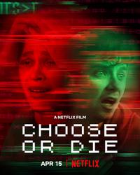 Poster for Choose or Die (2022).
