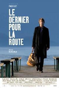 Poster for Le dernier pour la route (2009).