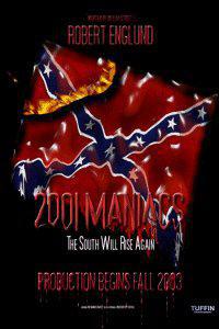 Cartaz para 2001 Maniacs (2005).