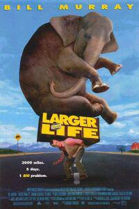 Poster for Larger Than Life (1996).