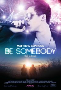 Plakat filma Be Somebody (2016).