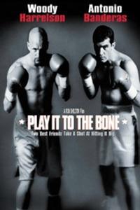 Poster for Play It to the Bone (1999).