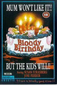 Омот за Bloody Birthday (1981).