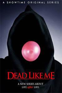 Cartaz para Dead Like Me (2003).