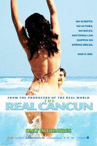 Plakat filma Real Cancun, The (2003).