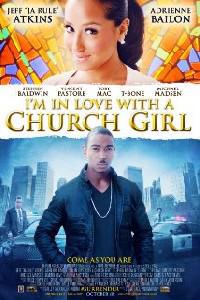 Poster for I'm in Love with a Church Girl (2013).