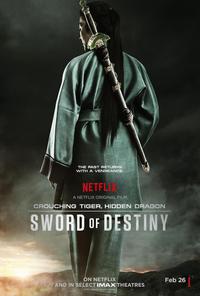 Poster for Crouching Tiger, HIdden Dragon: Sword of Destiny (2016).