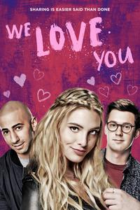 Plakat We Love You (2016).