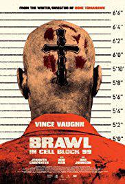 Plakat filma Brawl in Cell Block 99 (2017).