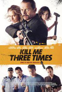 Kill Me Three Times (2014) Cover.