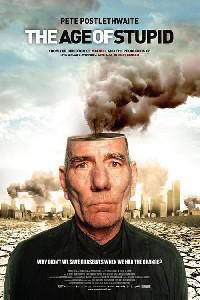 Poster for The Age of Stupid (2009).