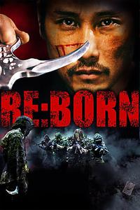 Plakat filma Re: Born (2016).